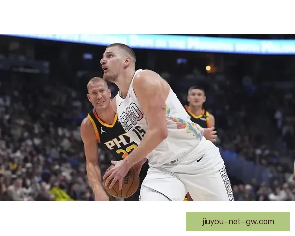 约基奇仅差51次助攻冲击历史第一有望成首位连年场均三双中锋